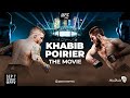 Anatomy Of UFC 242 Khabib Nurmagomedov Vs Dustin Poirier The Movie