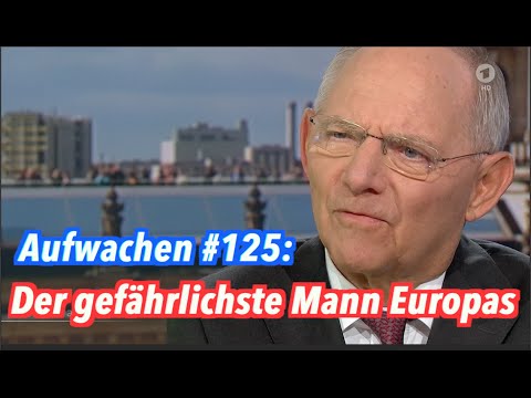 Der gefährlichste Mann Europas - Aufwachen Podcast #125