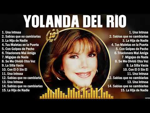Yolanda Del Río Mix Éxitos- Lo Mas Nuevo 2024 - Lo Mejor Canciones