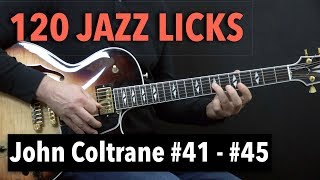 5 Bebop Jazz Guitar Licks - John Coltrane Style - Part 2 (Lick #41 - #45)