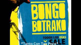 *Tanto Con Tan Poco* - Bongo Botrako