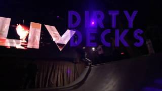 Dirty Decks at LIV
