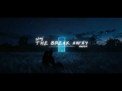 Dartro - Stay: The Break Away