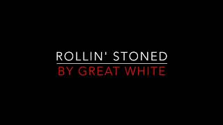 Great White - Rollin' Stoned [1999] Lyrics HD