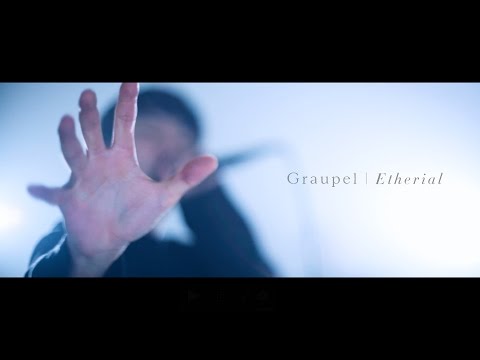 Graupel - Etherial Official MV