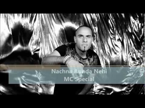 Nachna Aunda Nehi - MC Special