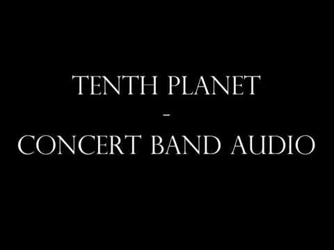 Tenth Planet - Concert Band Audio