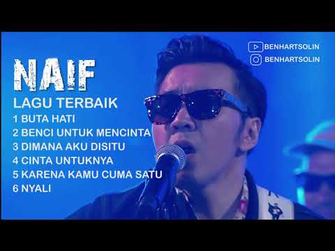 6 LAGU TERBAIK -  NAIF SEPANJANG MASA