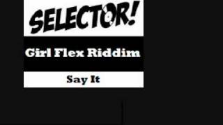 Rihanna Say It Girl Flex Riddim
