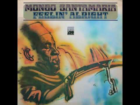 Mongo Santamaria  Feelin' Allright