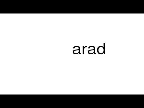 How to pronounce arad