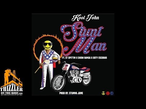 Kool John ft. ST Spittin, Show Banga, Ooty Ooo - Stunt Man [Prod. Stunna June] [Thizzler.com]