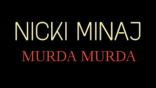 Nicki Minaj - Murda Murda | Lyrics