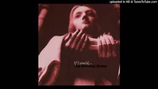 The Echoing Green - If I Could [I Think I Can, I Think I Can Mix] (1999)