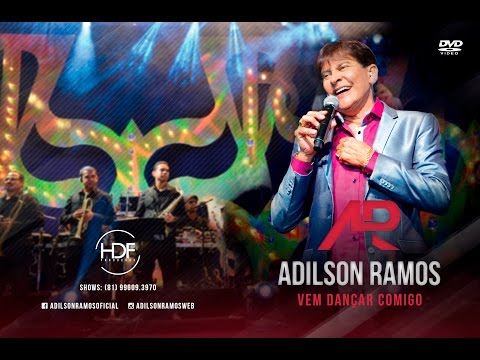 O Eterno Romântico Adilson Ramos com o seu novo Show (Vem Dançar Comigo)