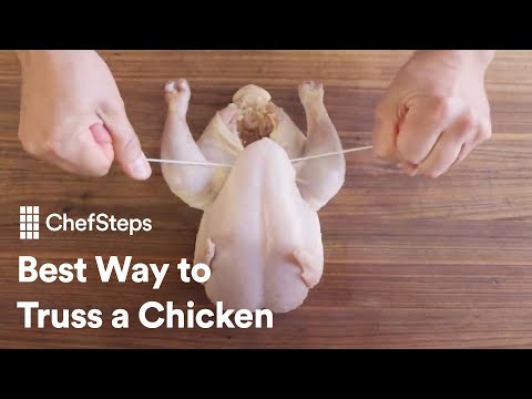 ChefSteps Tips & Tricks: Best Way To Truss A Chicken