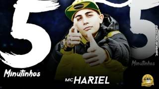 Mc Hariel - 5 Minutinhos (Áudio Oficial)