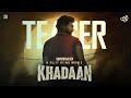 KHADAAN Teaser Trailer | Superstar Dev | Sujit Riino Dutta | Dev next movie | (Fan-Made)