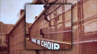 Crime in Choir - Crime in Choir (Full Album)