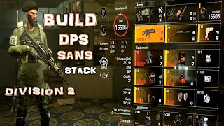 THE DIVISION 2 BUILD DPS BRICOLEUR  AU FUSIL LIGNE PLATE + PETIT FAIBLE