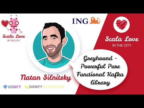 Greyhound - Powerful Pure Functional Kafka library by Natan Silnitsky