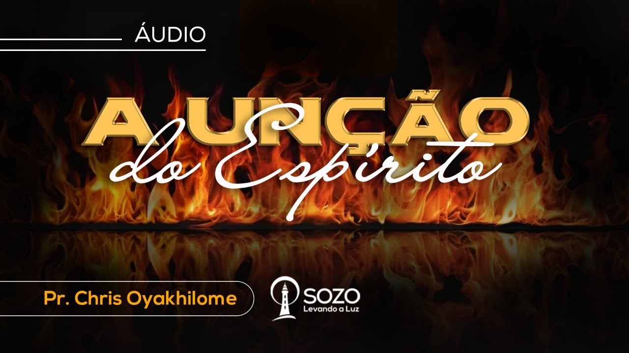 Pr. Chris Oyakhilome - A Unção do Espírito (Áudio)