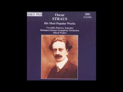 Oscar Straus : Die Prinzessin von Tragant, a selection of dances from the ballet (1912)