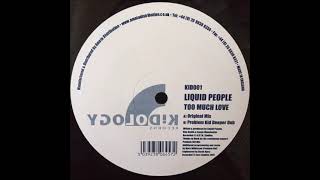 Liquid People - Too Much Love (Problem Kid Deeper Dub)
