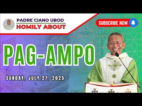 Fr. Ciano Homily about PAG-AMPO - 7/27/2025