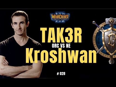 Warcraft 3 Classic - "Tak3r vs  Kroshwan" - ORC vs HU - #028