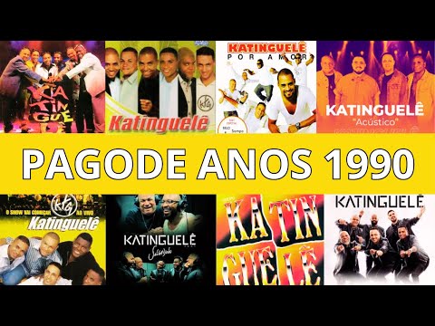 KATINGUELE  ANTIGAS -KATINGUELE  ANOS 90 -KATINGUELE AS MELHORES -KATINGUELE AS MELHORES DOS ANOS 90