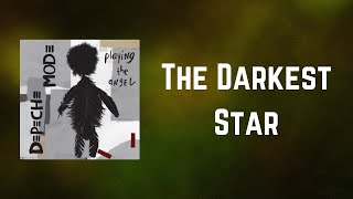 Depeche Mode - The Darkest Star (Lyrics)