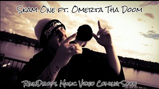 Skam One ft. Omerta Tha Doom - RainDrops (Official Music Video)