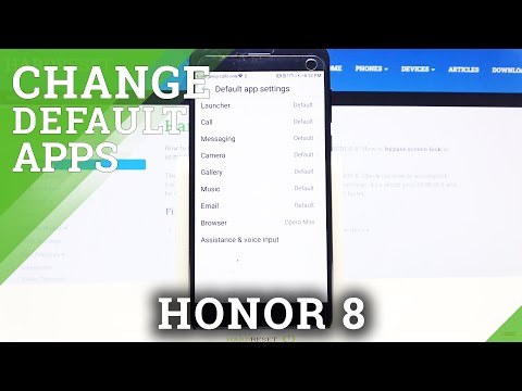 How to Change Default Apps On HONOR 8 – Set Up Default Apps