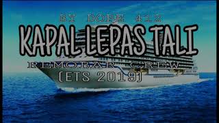 Download lagu Lepas tali remobar crew 2019 mp3