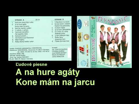 , DYNAMIC, A na hure agáty, Kone mám na jarcu,  + text piesne
