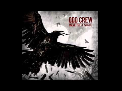 Odd Crew - Mark These Words (audio)