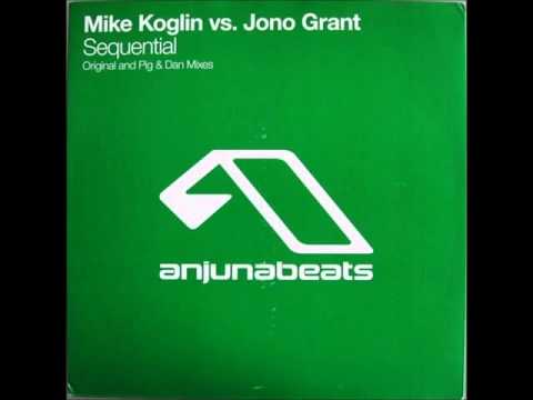 Mike Koglin vs. Jono Grant ‎- Sequential (Original Mix) [2005]