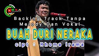 Download lagu BUAH DURI NERAKA - Rhoma ( Backing Track Tanpa Melody & Vokal ) mp3