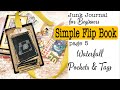 Waterfall Pockets Tags Page 5 Simple Flip Book For Junk Journal Beginners