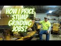 How I Price Stump Grinding Jobs