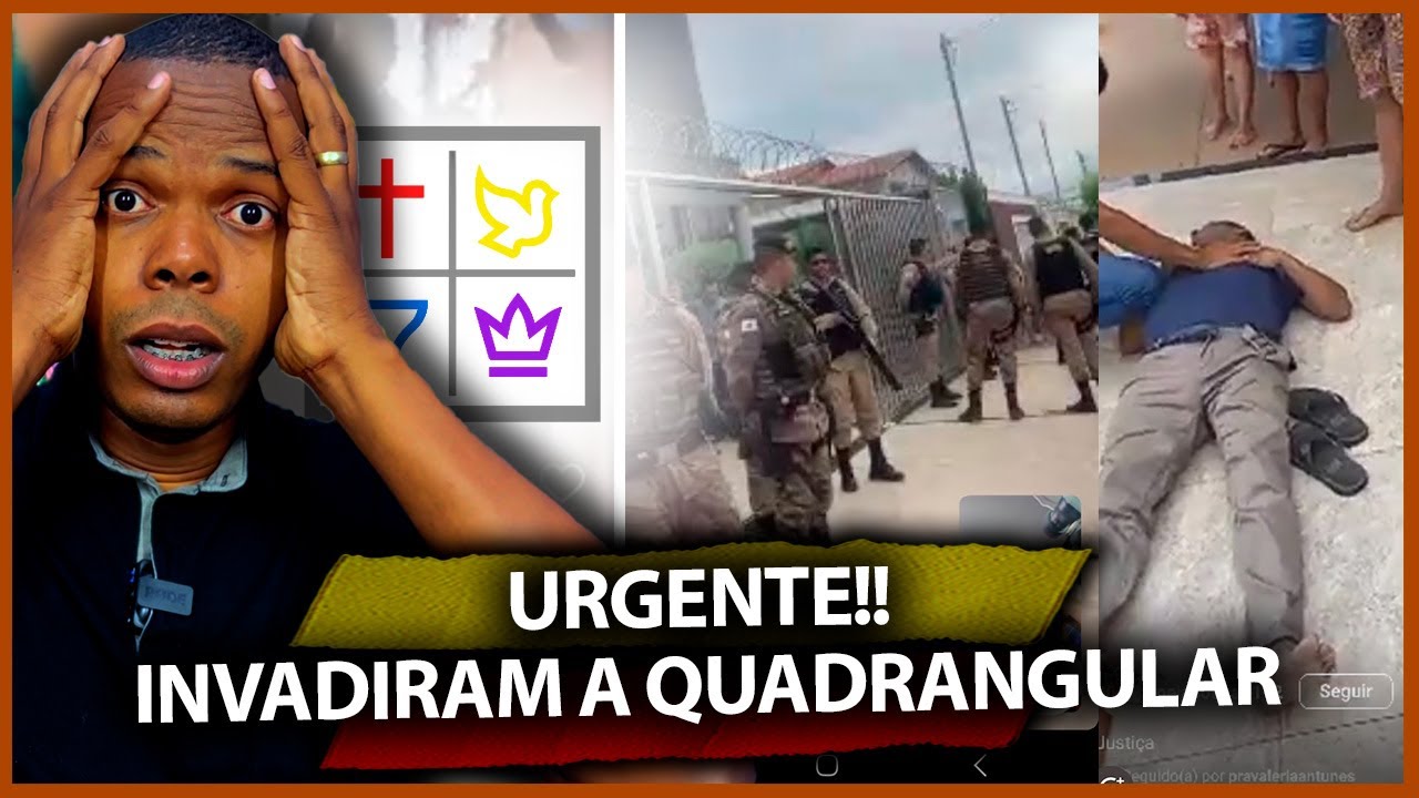 URGENTE! INVADIRAM A QUADRANGULAR