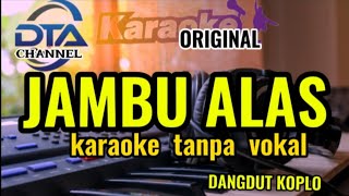 Download lagu JAMBU ALAS 'KARAOKE TANPA VOKAL #dangdutkoplo #dangdut #trending #campursari #viralditiktok mp3 Download lagu JAMBU ALAS 'KARAOKE TANPA VOKAL #dangdutkoplo #dangdut #trending #campursari #viralditiktok mp3