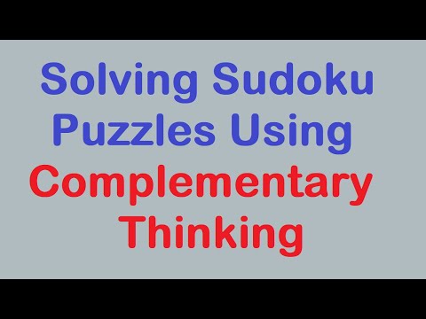 Sudoku Primer 288 - Solving Puzzles Using Complementary Thinking