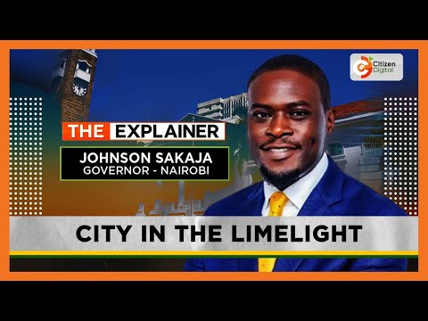 | The Explainer | Is Nairobi's Johnson Sakaja an absentee Governor? - Sakaja on the spot