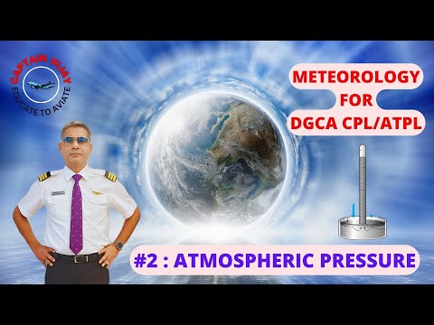 METEOROLOGY  FOR DGCA CPL/ATPL EXAM : LESSON 2 # ATMOSPHERIC  PRESSURE