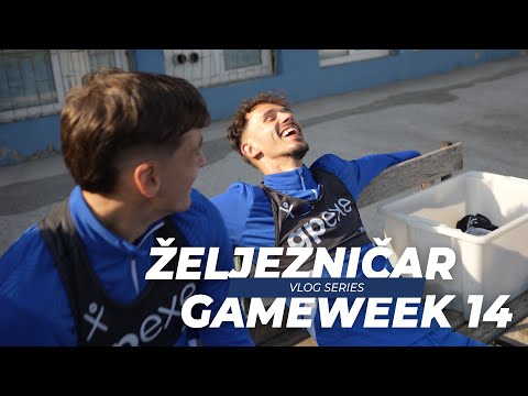 SEASON GAMEWEEK 14 | Vlog Series | FK Željezničar