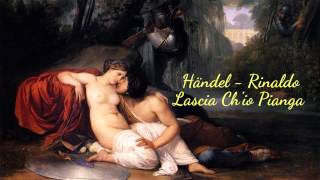 Friedrich Händel - Rinaldo - Lascia Ch'io Pianga