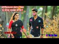 Povoma Oorgolam Tamil 5 1 Echo Song Tamil Melody Song