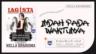 Indah Pada Waktunya - Lagista The Best Nella Kharisma vol.2 (Official Music Video)